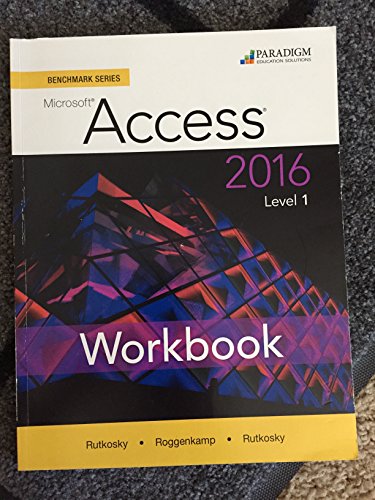 Beispielbild fr Benchmark Series: Microsoft (R) Access 2016 Level 1: Workbook zum Verkauf von SecondSale