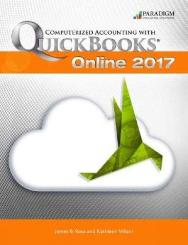 Beispielbild fr Computerized Accounting with Quickbooks 2017: Text with eBook and Intuit software zum Verkauf von Ergodebooks