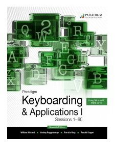 9780763878061: Paradigm Keyboarding and Applications - Using Microsoft Word 2016, Sessions 1-60 (1)