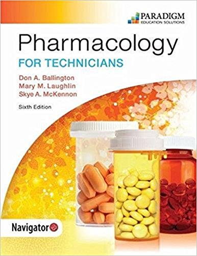Pharmacology for Technicians: Text with eBook, EOC and Navigator (code ...
