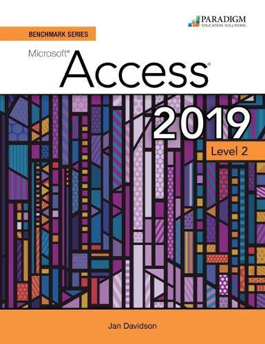 Beispielbild fr Benchmark Series: Microsoft Access 2019 Level 2 (Review and Assessments Workboo) zum Verkauf von Revaluation Books