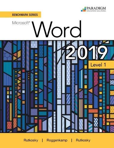 Beispielbild fr Benchmark Series: Microsoft Word 2019 Level 1 : Text + Review and Assessments Workbook zum Verkauf von AHA-BUCH GmbH
