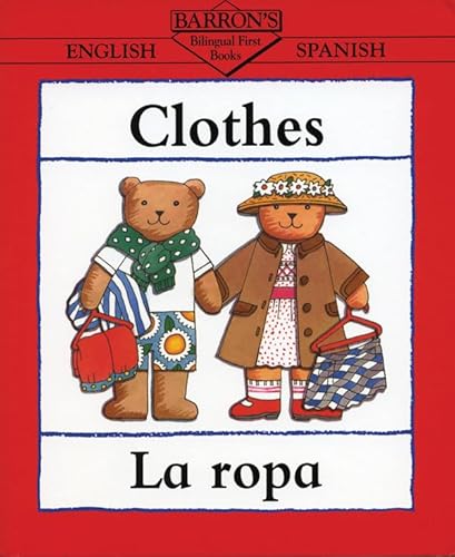 9780764100406: Clothes/La Ropa (Bilingual First Books/English-Spanish)