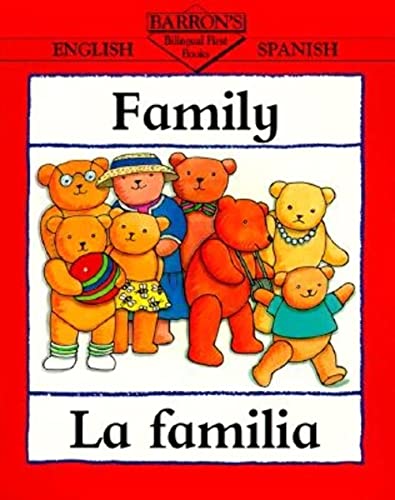 Family/La Familia (Bilingual First Books/English-Spanish) (9780764100420) by [???]