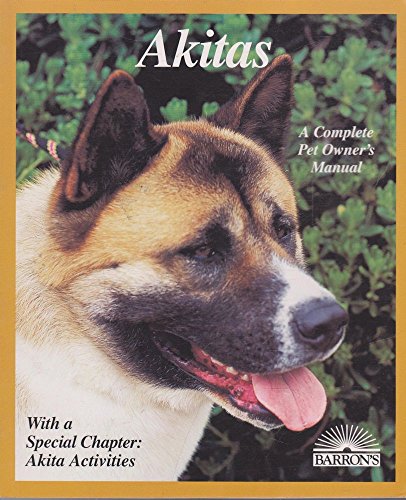 9780764100758: Akitas (Complete Pet Owner's Manuals)