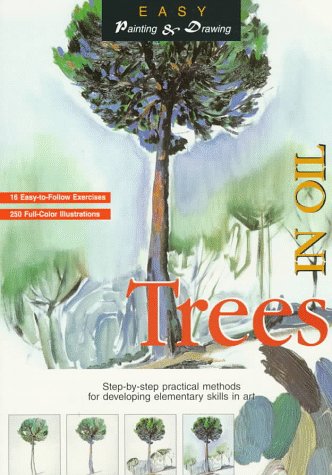 9780764101069: Trees in Oil (Easy Painting and Drawing,)