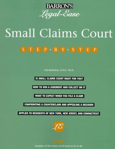 9780764102370: Small Claim Court: Step-By-Step (Legal-Ease Series)