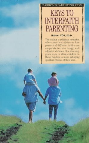 9780764102424: Keys to Interfaith Parenting (Barron's Parenting Keys)