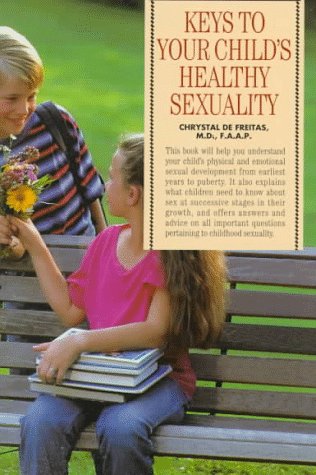 9780764102981: Keys to Your Child's Healthy Sexuality (Barron's Parenting Keys)