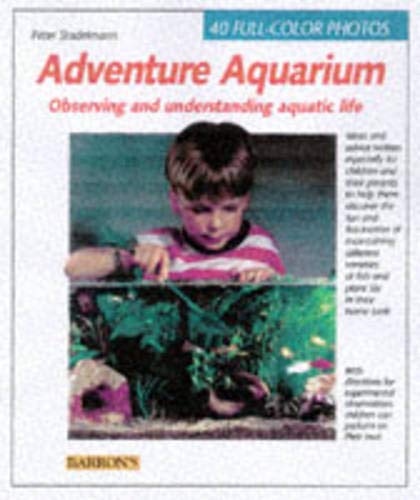 Stock image for Adventure Aquarium: Creating and Observing for sale by SecondSale