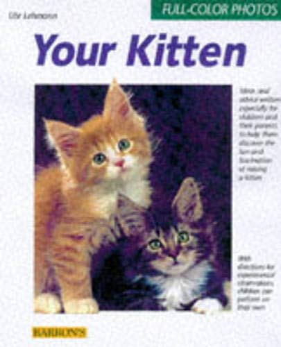 Beispielbild fr Your Kitten (Barron's Complete Pet Owner's Manuals) zum Verkauf von Wonder Book