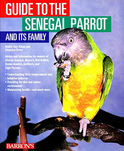 Stock image for Guide to the Senegal Parrot and Its Family for sale by Once Upon A Time Books
