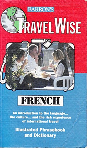 Barron's TravelWise French Illustrated Phrasebook and Dictionary