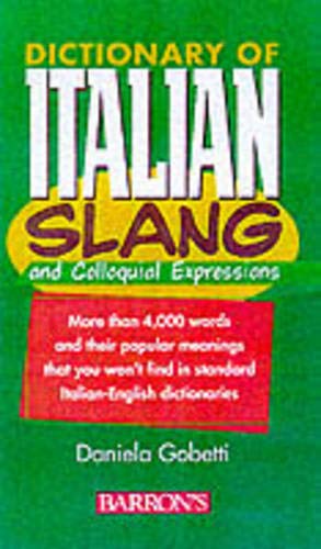 Stock image for Dictionary of Italian Slang and Colloquial Expressions for sale by Wonder Book