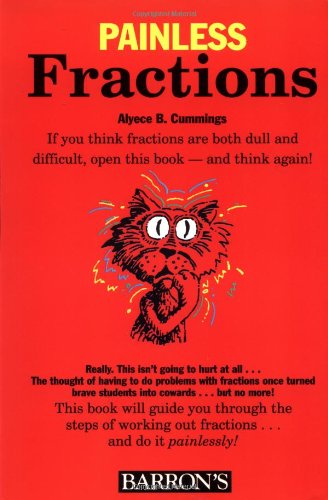 9780764104459: Painless Fractions (Barron's Painless Series)