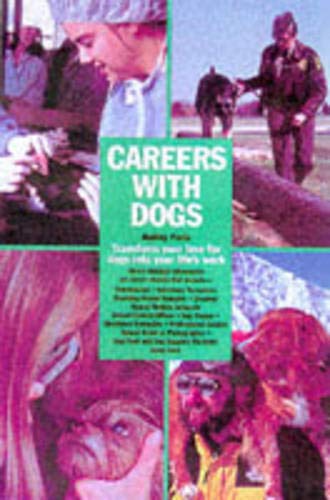 Imagen de archivo de Careers with Dogs a la venta por Better World Books: West