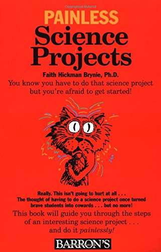 Painless Science Projects (Barron's Painless Series)