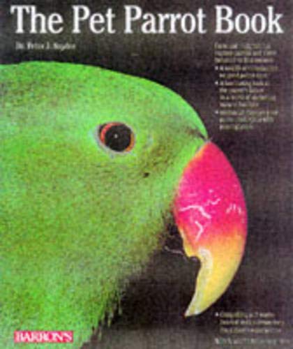 9780764106088: The Pet Parrot Book (Pet Reference Book)