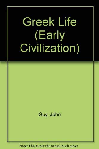 9780764106309: Greek Life (Early Civilizations Series)