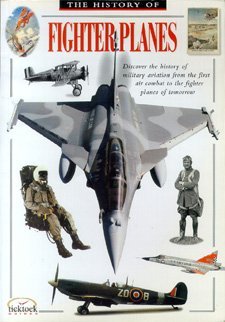 Stock image for The History of Fighter Planes for sale by Wonder Book