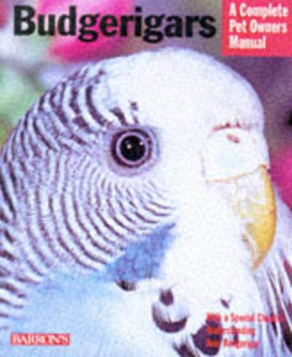 9780764106620: Budgerigars (A Complete Pet Owner's Manual)