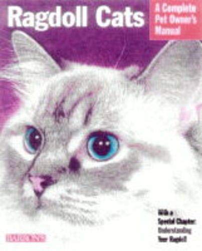 Beispielbild fr Ragdoll Cats (Barron's Complete Pet Owner's Manuals) zum Verkauf von SecondSale