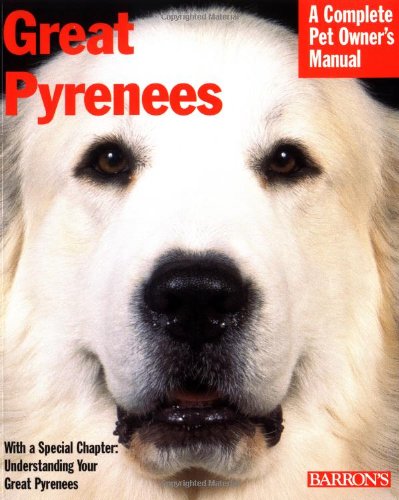 Imagen de archivo de Great Pyrenees (Complete Pet Owner's Manuals) a la venta por Half Price Books Inc.