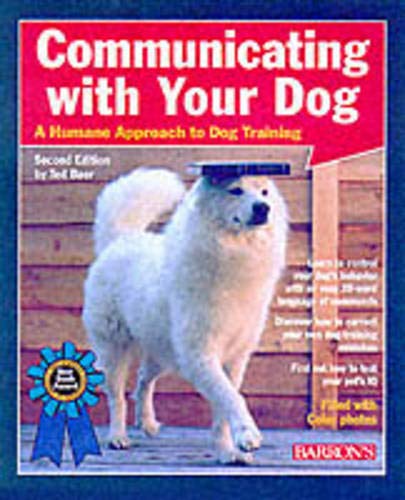 9780764107580: Communicating With Your Dog: A Humane Approach to Dog Training