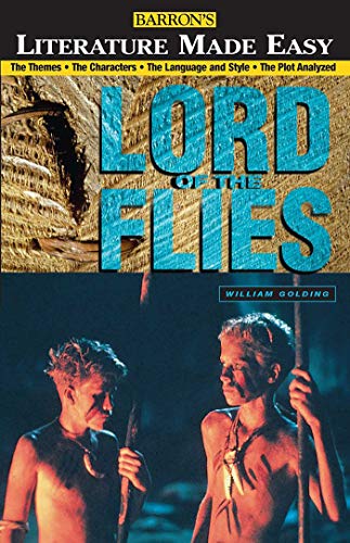 9780764108211: Lord of the Flies: The Themes  The Characters  The Language and Style  The Plot Analyzed