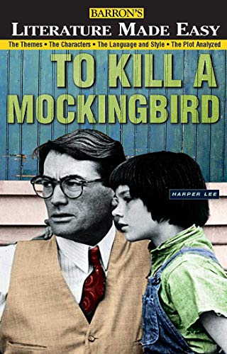 Stock image for Barron's Literature Made Easy Series: Your Guide to: To Kill a Mockingbird by Harper Lee for sale by SecondSale