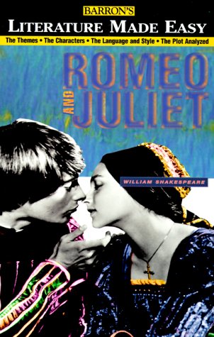 Barron's Literature Made Easy Series: Your Guide to: Romeo and Juliet by William Shakespeare (9780764108327) by Fabry, Lisa; Buzan, Tony