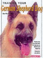 9780764108525: Training Your German Shepherd Dog