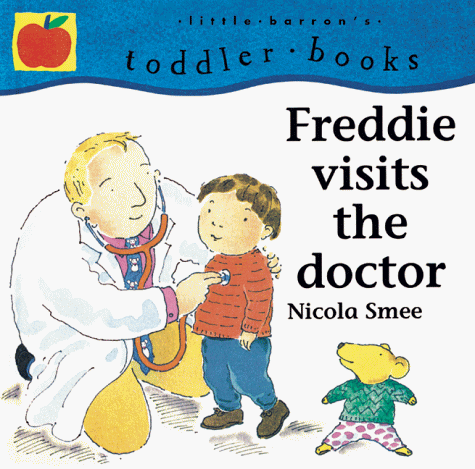 Stock image for Freddie Visits the Doctor (Freddie and His Doctor) for sale by SecondSale