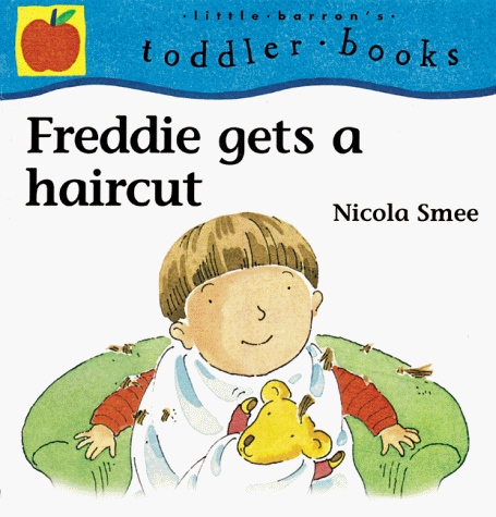 9780764108730: Freddie Gets a Haircut (Freddie and the Hair Stylist)