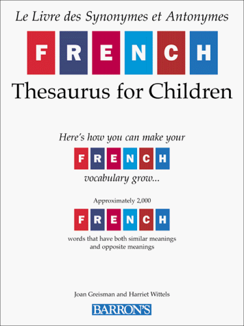 Beispielbild fr French Thesaurus for Children zum Verkauf von Better World Books