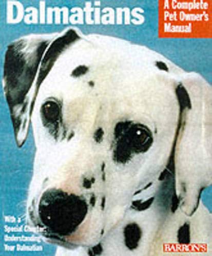 9780764109416: Complete Pet Owners Manual: Dalmations