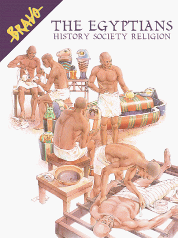 Beispielbild fr The Egyptians: History, Society, Religion (BRAVO) zum Verkauf von HPB-Red