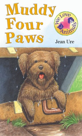 9780764109683: Muddy Four Paws (We Love Animals) - Ure, Jean: 0764109685 -  AbeBooks