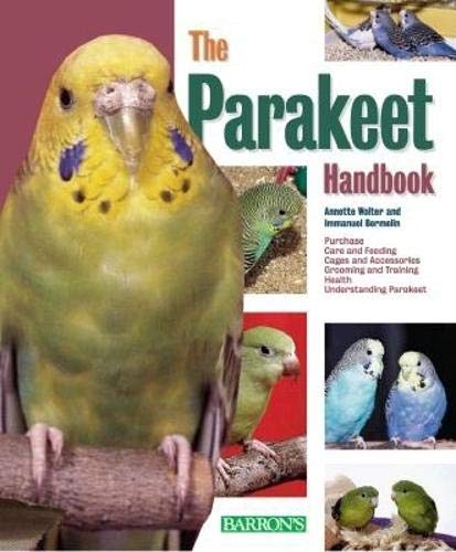 Imagen de archivo de The Parakeet Handbook (Barron's Pet Handbooks) a la venta por Jenson Books Inc