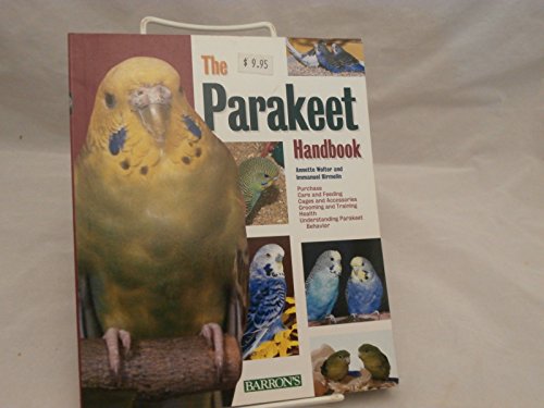 Stock image for The Parakeet Handbook (Barron's Pet Handbooks) for sale by Jenson Books Inc