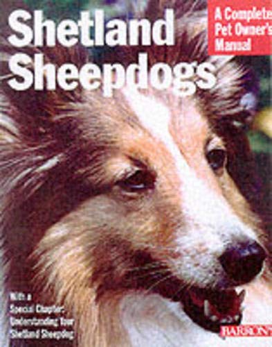 Stock image for Shetland Sheepdogs : Everything about Purchase, Care, Nutrition, Breeding and Health Care for sale by Better World Books