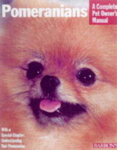 9780764110467: Pomeranians: Everything About Purchase, Care, Nutrition, Breeding, Behavior, and Training