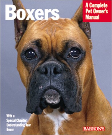 Beispielbild fr Boxers (Complete Pet Owner's Manuals) zum Verkauf von Wonder Book