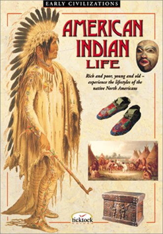 9780764110719: North American Indian Life (Ticktock Books: Early Civilizations)