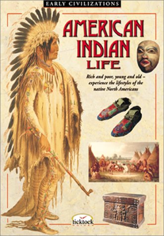 Stock image for American Indian Life (Early Civilizations Series) for sale by Wonder Book