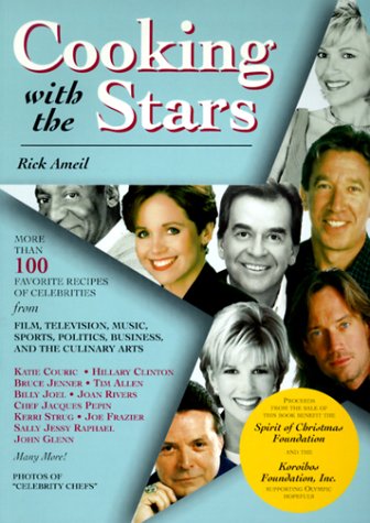 Stock image for Cooking With the Stars: A Collection of Favorite Recipes of Celebrities from Film, Television, Music, Sports, Politics, Business, and the Culinary Arts for sale by Wonder Book