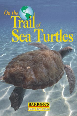 Beispielbild fr On the Trail of Sea Turtles zum Verkauf von ThriftBooks-Dallas