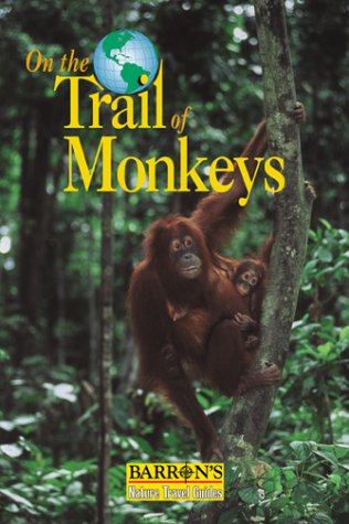 9780764111631: On the Trail of Monkeys and Apes