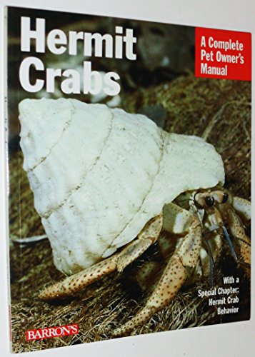 9780764112294: Hermit Crabs: Everything About Anatomy, Ecology, Purchasing, Feeding, Housing, Behavior, and Illness