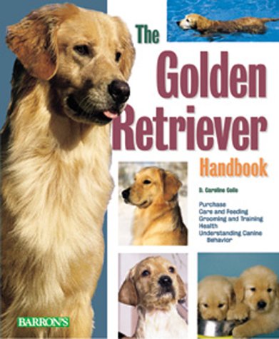 Stock image for Golden Retriever Handbook, The (Barron's Pet Handbooks) for sale by Top Notch Books